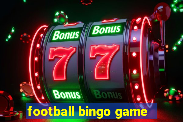 football bingo game - play now